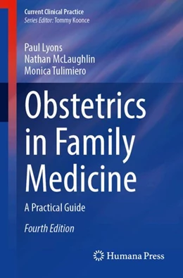 Abbildung von Lyons / McLaughlin | Obstetrics in Family Medicine | 4. Auflage | 2025 | beck-shop.de