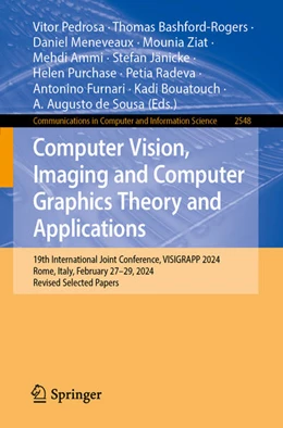 Abbildung von Pedrosa / Bashford-Rogers | Computer Vision, Imaging and Computer Graphics Theory and Applications | 1. Auflage | 2026 | beck-shop.de