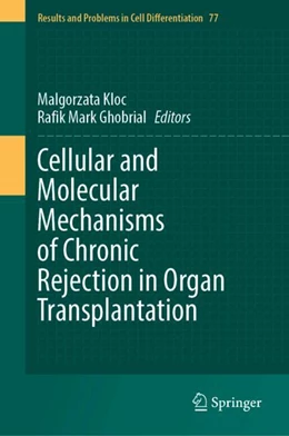 Abbildung von Kloc / Ghobrial | Cellular and Molecular Mechanisms of Chronic Rejection in Organ Transplantation | 1. Auflage | 2026 | beck-shop.de