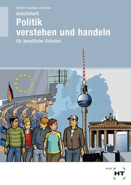 Abbildung von Dietrich / Neumann | Arbeitsheft Politik verstehen und handeln | 10. Auflage | 2025 | beck-shop.de