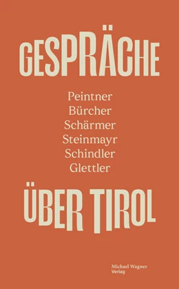 Abbildung von Tiroler Tageszeitung / Österreichischer Rundfunk | GESPRÄCHE ÜBER TIROL | 1. Auflage | 2025 | beck-shop.de
