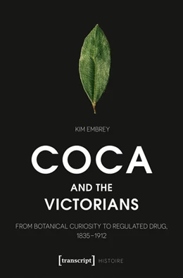 Abbildung von Embrey | Coca and the Victorians | 1. Auflage | 2025 | beck-shop.de