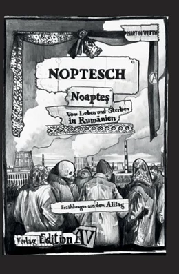 Abbildung von Veith | NOPTESCH - Noapte¿ Vom Leben und Sterben in Rumänien | 1. Auflage | 2025 | beck-shop.de
