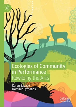 Abbildung von Savage / Symonds | Ecologies of Community in Performance | 1. Auflage | 2025 | beck-shop.de