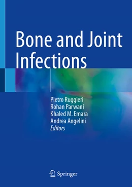 Abbildung von Ruggieri / Parwani | Bone and Joint Infections | 1. Auflage | 2025 | beck-shop.de