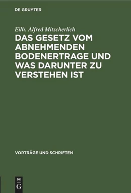 Abbildung von Mitscherlich | Das Gesetz vom abnehmenden Bodenertrage und was darunter zu verstehen ist | 43. Auflage | 2022 | beck-shop.de