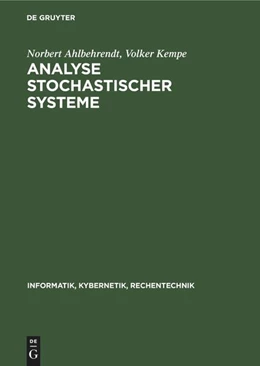 Abbildung von Ahlbehrendt / Kempe | Analyse stochastischer Systeme | 1. Auflage | 2022 | beck-shop.de