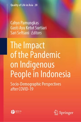 Abbildung von Pamungkas / Surtiari | The Impact of the Pandemic on Indigenous People in Indonesia | 1. Auflage | 2025 | beck-shop.de