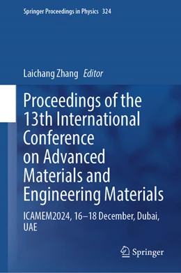 Abbildung von Zhang | Proceedings of the 13th International Conference on Advanced Materials and Engineering Materials | 1. Auflage | 2025 | beck-shop.de
