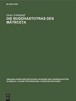 Abbildung von Schlingloff | Die Buddhastotras des Mat¿ce¿a | 1. Auflage | 2022 | beck-shop.de