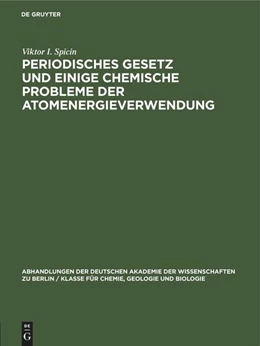 Abbildung von Spicin | Periodisches Gesetz und einige chemische Probleme der Atomenergieverwendung | 1. Auflage | 2022 | beck-shop.de