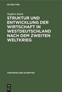 Abbildung von Kahn | Struktur und Entwicklung der Wirtschaft in Westdeutschland nach dem Zweiten Weltkrieg | 2. Auflage | 2022 | beck-shop.de
