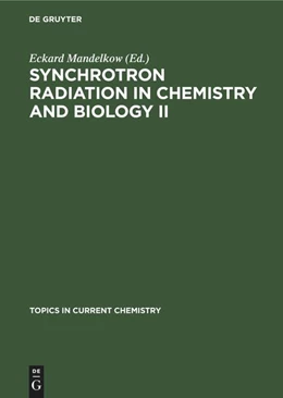 Abbildung von Mandelkow | Synchrotron Radiation in Chemistry and Biology II | 1. Auflage | 2022 | beck-shop.de