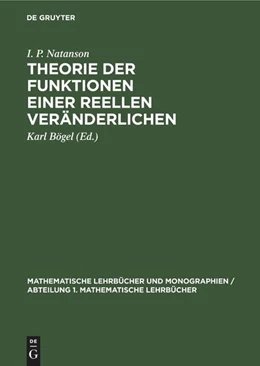 Abbildung von Natanson / Bögel | Theorie der Funktionen einer reellen Veränderlichen | 4. Auflage | 2022 | beck-shop.de