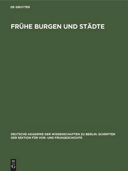 Abbildung von Frühe Burgen und Städte | 1. Auflage | 2022 | beck-shop.de