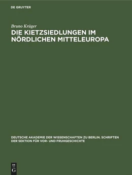 Abbildung von Krüger | Die Kietzsiedlungen im nördlichen Mitteleuropa | 1. Auflage | 2022 | beck-shop.de