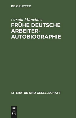 Abbildung von Münchow | Frühe deutsche Arbeiterautobiographie | 1. Auflage | 2022 | beck-shop.de