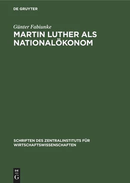 Abbildung von Fabiunke | Martin Luther als Nationalökonom | 1. Auflage | 2022 | beck-shop.de