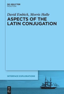 Abbildung von Embick / Halle | Aspects of the Latin Conjugation | 1. Auflage | 2025 | beck-shop.de