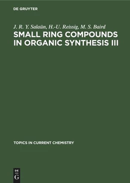 Abbildung von Salaün / Reissig | Small Ring Compounds in Organic Synthesis III | 1. Auflage | 2022 | beck-shop.de