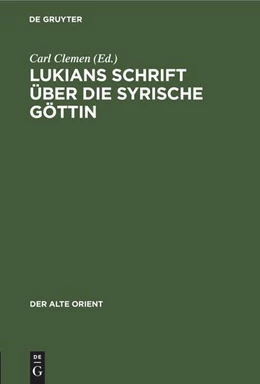 Abbildung von Clemen | Lukians Schrift über die syrische Göttin | 1. Auflage | 2022 | beck-shop.de