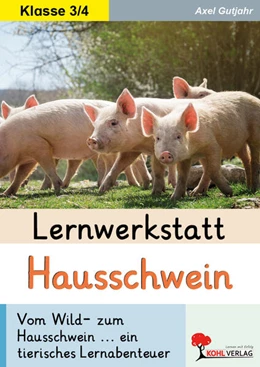 Abbildung von Gutjahr | Lernwerkstatt Hausschwein | 1. Auflage | 2025 | beck-shop.de