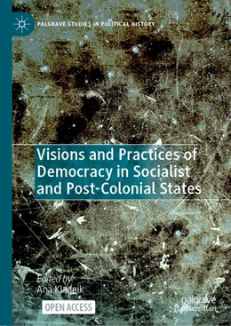 Abbildung von Kladnik | Visions and Practices of Democracy in Socialist and Post-Colonial States | 1. Auflage | 2026 | beck-shop.de