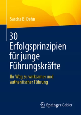 Abbildung von Dehn | 30 Erfolgsprinzipien für junge Führungskräfte | 1. Auflage | 2025 | beck-shop.de