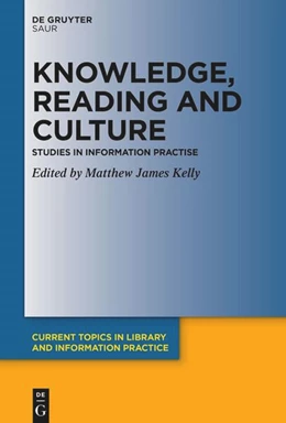 Abbildung von Kelly | Knowledge, Reading and Culture | 1. Auflage | 2025 | beck-shop.de