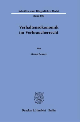 Abbildung von Zeuner | Verhaltensökonomik im Verbraucherrecht | 1. Auflage | 2025 | beck-shop.de