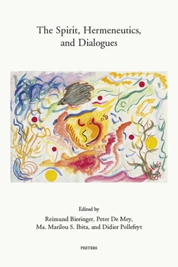Abbildung von Bieringer / De Mey | The Spirit, Hermeneutics, and Dialogues | 1. Auflage | 2019 | beck-shop.de