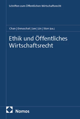 Abbildung von Chan / Ennuschat | Ethik und Öffentliches Wirtschaftsrecht | 1. Auflage | 2025 | 25 | beck-shop.de