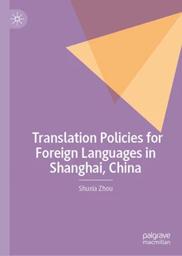 Abbildung von Zhou | Translation Policies for Foreign Languages in Shanghai, China | 1. Auflage | 2025 | beck-shop.de