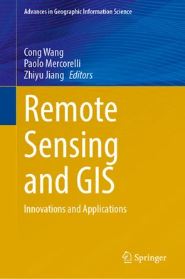 Abbildung von Wang / Mercorelli | Remote Sensing and GIS | 1. Auflage | 2025 | beck-shop.de