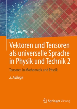 Abbildung von Werner | Vektoren und Tensoren als universelle Sprache in Physik und Technik 2 | 2. Auflage | 2026 | beck-shop.de