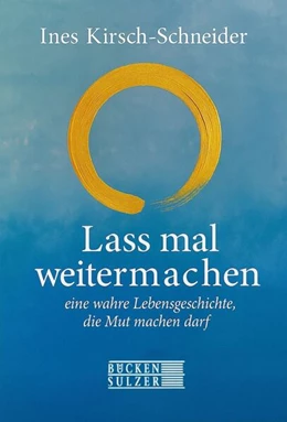 Abbildung von Kirsch-Schneider | Lass mal weitermachen | 1. Auflage | 2025 | beck-shop.de