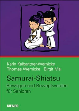 Abbildung von Kalbantner-Wernicke / Wernicke | Samurai-Shiatsu | 2. Auflage | 2025 | beck-shop.de
