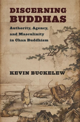 Abbildung von Buckelew | Discerning Buddhas | 1. Auflage | 2024 | beck-shop.de