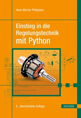 Abbildung von Philippsen | Einstieg in die Regelungstechnik mit Python | 5. Auflage | 2025 | beck-shop.de