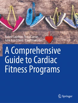 Abbildung von Gauthier / Curran | A Comprehensive Guide to Cardiac Fitness Programs | 1. Auflage | 2025 | beck-shop.de