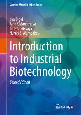 Abbildung von Digel / Kistaubayeva | Introduction to Industrial Biotechnology | 2. Auflage | 2025 | beck-shop.de