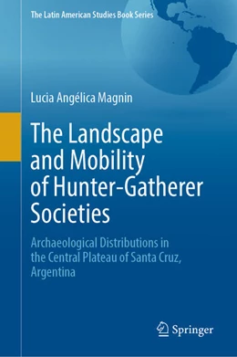 Abbildung von Magnin | The Landscape and Mobility of Hunter-Gatherer Societies | 1. Auflage | 2026 | beck-shop.de