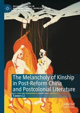 Abbildung von Li | The Melancholy of Kinship in Post-Reform China and Postcolonial Literature | 1. Auflage | 2026 | beck-shop.de