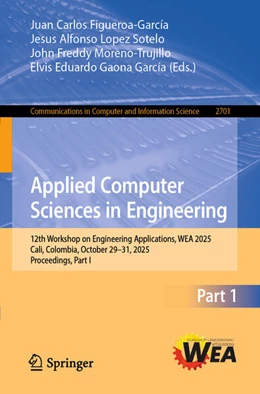 Abbildung von Figueroa-García / López-Sotelo | Applied Computer Sciences in Engineering | 1. Auflage | 2025 | beck-shop.de