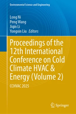 Abbildung von Ni / Wang | Proceedings of the 12th International Conference on Cold Climate HVAC & Energy (Volume 2) | 1. Auflage | 2025 | beck-shop.de