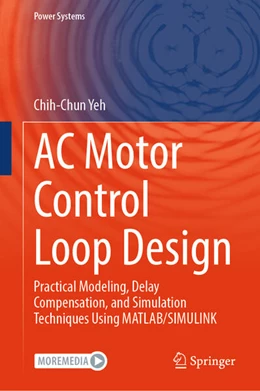 Abbildung von Yeh | AC Motor Control Loop Design | 1. Auflage | 2025 | beck-shop.de