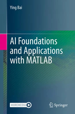 Abbildung von Bai | AI Foundations and Applications with MATLAB | 1. Auflage | 2025 | beck-shop.de
