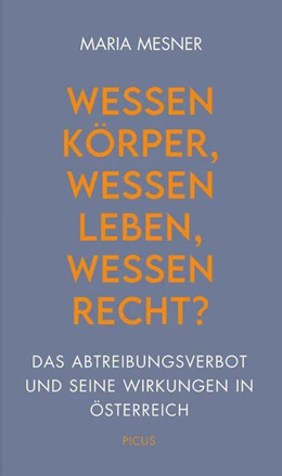 Abbildung von Mesner | Wessen Körper, wessen Leben, wessen Recht? | 1. Auflage | 2025 | beck-shop.de