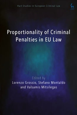 Abbildung von Grossio / Montaldo | Proportionality of Criminal Penalties in EU Law | 1. Auflage | 2026 | beck-shop.de