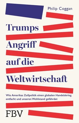 Abbildung von Coggan | Trumps Angriff auf die Weltwirtschaft | 1. Auflage | 2025 | beck-shop.de